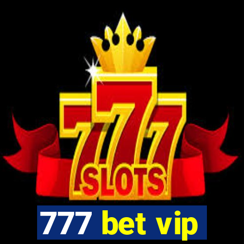 777 bet vip